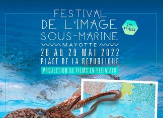 Les inscriptions pour la 27ème édition du Festival de l’Image Sous-Marine de Mayotte sont ouvertes Festival de l'image sous-marine, Mayotte, Jack Passe, Pascal Kobeh